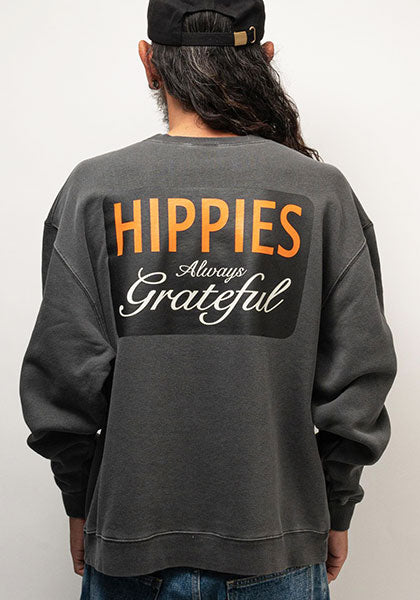 HAVE A GRATEFUL DAY ハブ ア グレイトフル デイ | SWEATSHIRT -HIPPIES-