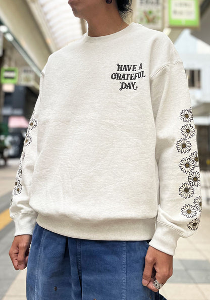 HAVE A GRATEFUL DAY ハブ ア グレイトフル デイ | SWEATSHIRT -DAISY